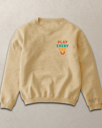 Play Every Day // Toddler Kids Unisex Sweatshirt - Sand